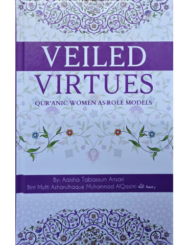 Veiled Virtues - Qur'anic...