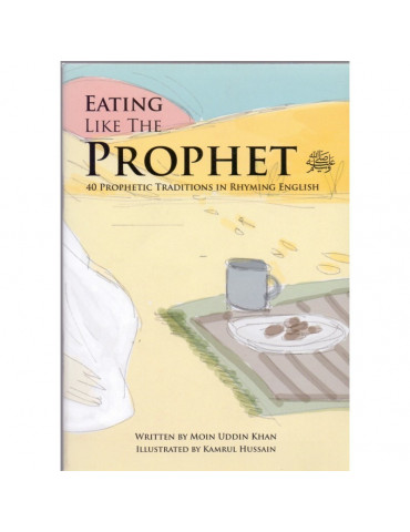 Eating Like The Prophet -In Rhyming English