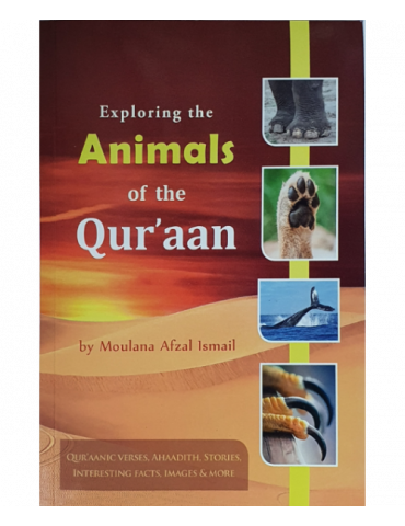 Exploring The Animals Of The Qur'aan