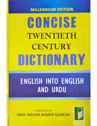 Concise 20th Century Dictionary (Eng into Eng & Urdu)