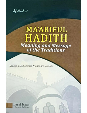Ma'ariful Hadith [Complete Set in 2 Volumes]