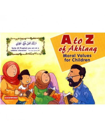 A to Z of Akhlaaq - Moral Values for Children