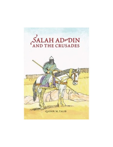 Salah ad Din and the Crusades