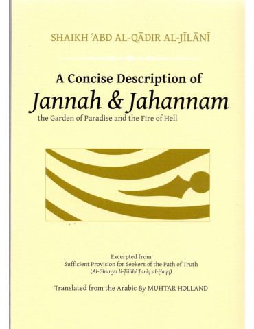 A Concise Description of Jannah & Jahannam