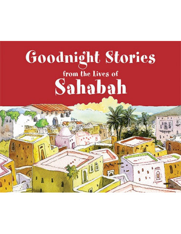 Goodnight Stories from the Lives of Sahabah