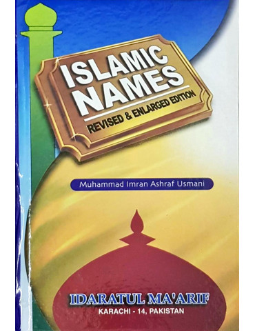 Islamic Names [Revised & Enlarged Edition]