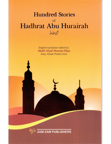 100 Stories of Hadhrat Abu Hurairah
