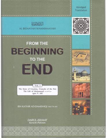 From the Beginning to the End [Islamic History] (4 Vol)