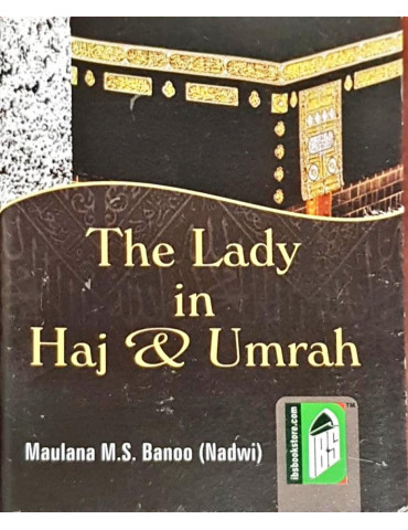The Lady in Haj & Umrah