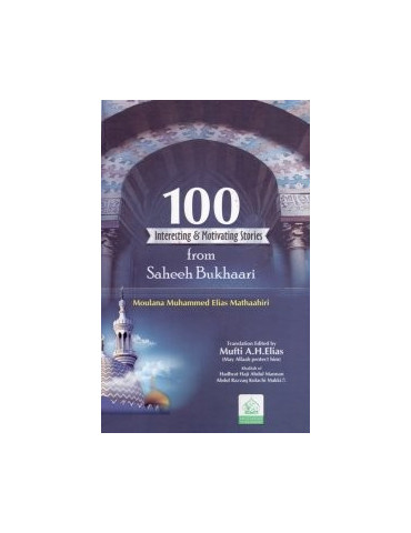 100 Motivating Stories from Saheeh Bukhari