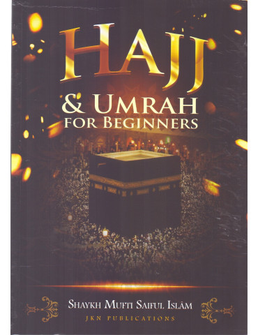 Hajj & Umrah for Beginners