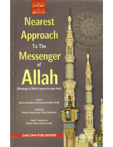 Nearest Approach to the Messenger of Allah