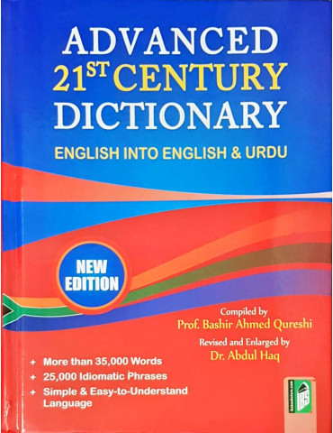Advanced 21st Century Dictionary (Eng into Eng & Urdu)