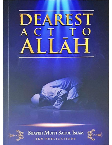 Dearest Act to Allah