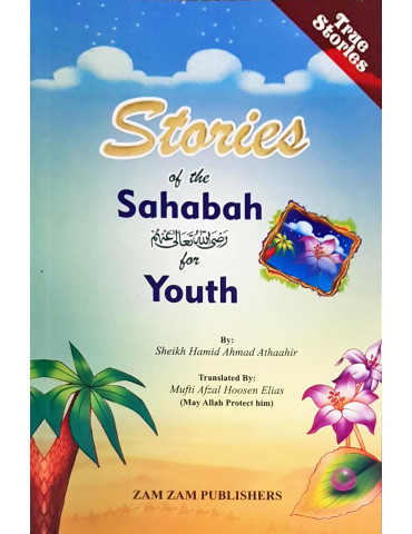 Stories of The Sahabah for Youth