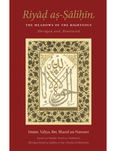 Riyad as-Salihin - Abridged and Annotated