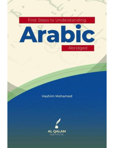 First Steps to Understanding Arabic Abridged