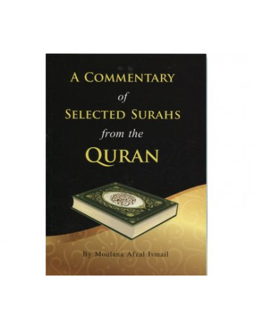 A Commentary of Selected Surahs from The Quran