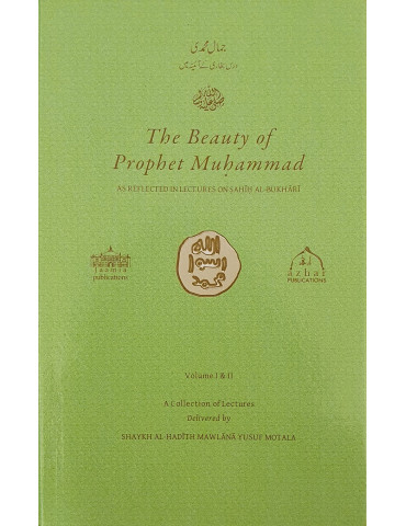 The Beauty of Prophet Muhammad SAW Vol1&2 Combined