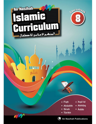 An Nasihah Islamic Curriculum Coursebook 8