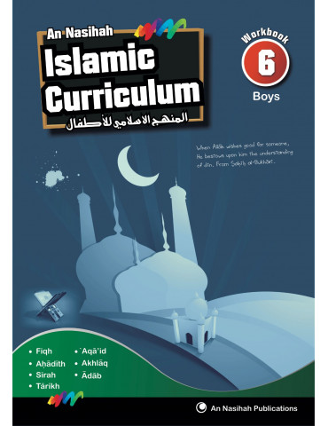 An Nasihah Islamic Curriculum Workbook 6 Boys