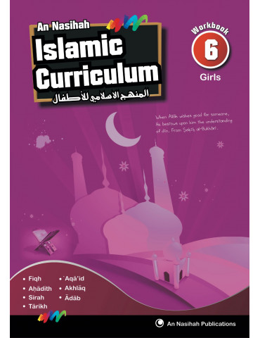 An Nasihah Islamic Curriculum Workbook 6 Girls