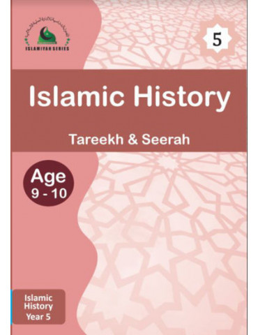 Islamic History 5 (Islamiyah Series)