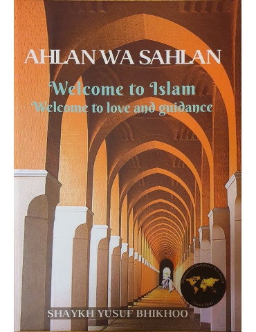 Ahlan Wa Sahlan Welcome to Islam
