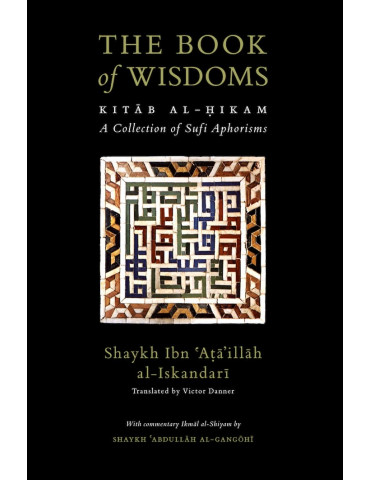 The Book Of Wisdoms [Kitab al-Hikam]