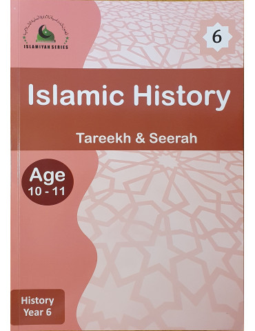 Islamic History 6 (Islamiyah Series)