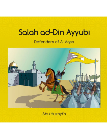 Salah ad-Din Ayyubi - Defenders of Al-Aqsa
