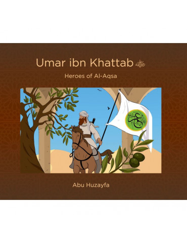 Umar ibn Khattab - Heroes of Al-Aqsa