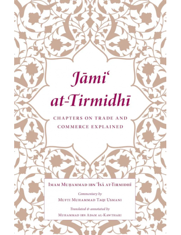 Jami at-Tirmidhi: Chapters on Trade and Commerce Explained